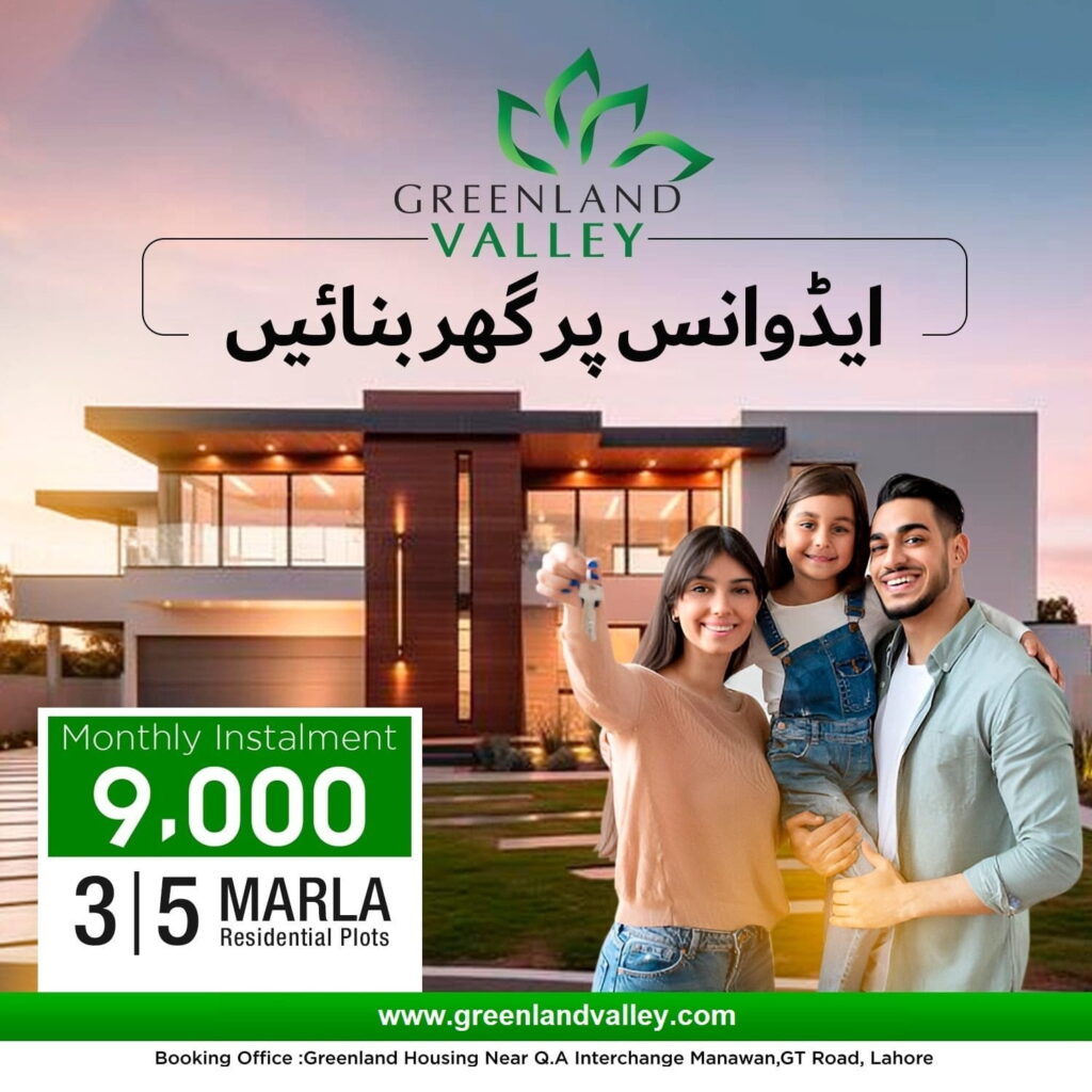 Green land Valley Lahore Get Possession at Booking Payment